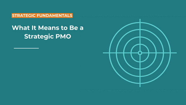 What It Means to Be a Strategic PMO
